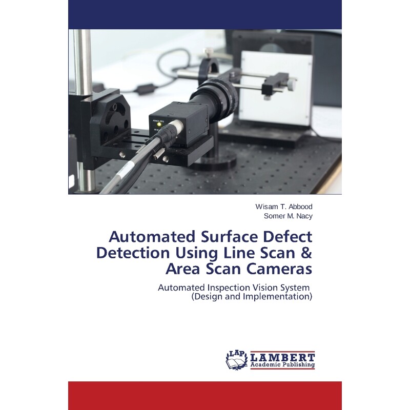 预订不退不换Automated Surface Defect Detection Using Line Scan & Area Scan Cameras