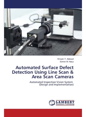 预订Automated Surface Defect Detection Using Line Scan & Area Scan Cameras