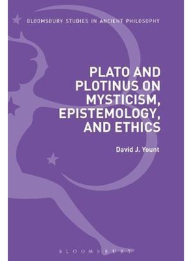 按需印刷不退不换Plato and Plotinus on Mysticism, Epistemology, and Ethics[9781350082182]