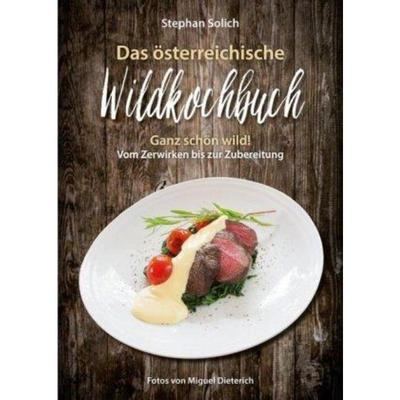 预订【德语】 Das österreichische Wildkochbuch:Ganz schön wild! Vom Zerwirken bis zum Z