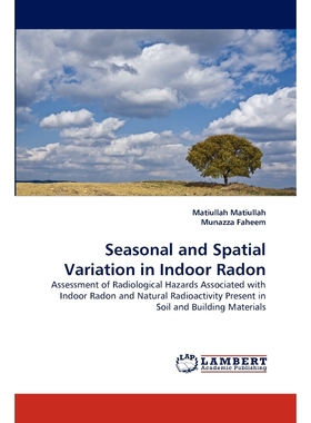 按需印刷Seasonal and Spatial Variation in Indoor Radon[9783844311587]