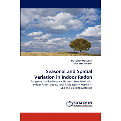 按需印刷不退不换Seasonal and Spatial Variation in Indoor Radon[9783844311587]