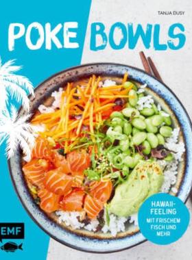 预订【德语】 Poke Bowls:Hawaii-Feeling mit frischem Fisch und Mehr