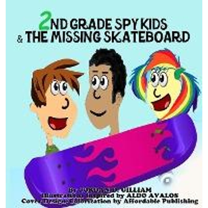 按需印刷不退不换2nd Grade Spy Kids and the Missing Skateboard[9780982069998]