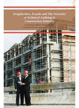 按需印刷Irregularities, Frauds and the Necessity of Technical Auditing in Construction Industry[9781481799751]