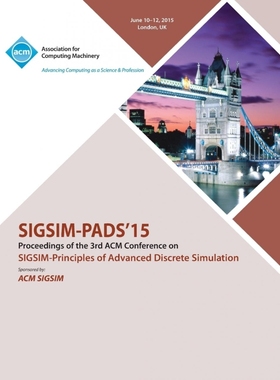 按需印刷SIGSIM PADS 14  Principles on Advanced Discrete Simulation[9781450338707]