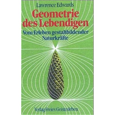 预订不退不换德语Geometrie des Lebendigen:Vom Erleben gestaltbildender Naturkräfte
