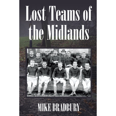 按需印刷Lost Teams of the Midlands[9781483695297]