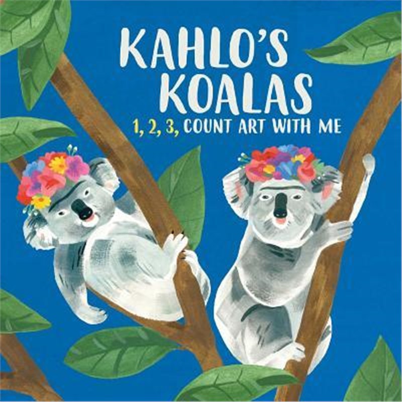 预订Kahlo's Koalas:1, 2, 3, Count Art with Me