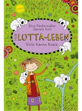 预订【德语】Mein Lotta-Leben - Volle Kanne Koala[9783401601366]