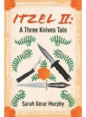 预订Itzel II:A Three Knives Tale
