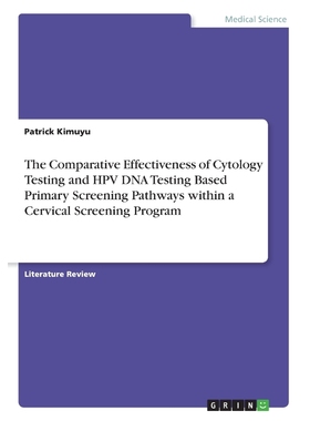预订The Comparative Effectiveness of Cytology Testing and HPV DNA Testing Based Primary Screening Pathwa