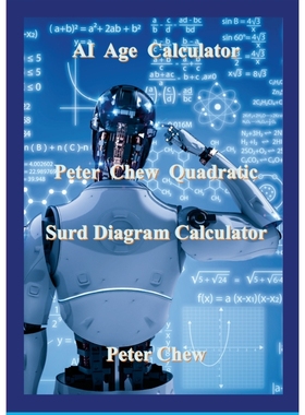 按需印刷AI Age Calculator  Peter Chew Quadratic Surd  Diagram Calculator[9781387627530]