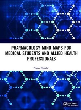 按需印刷不退不换Pharmacology Mind Maps for Medical Students and Allied Health Professionals[9780367858148]
