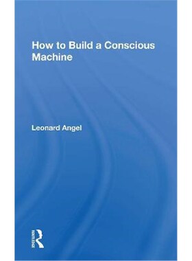 按需印刷不退不换How to Build a Conscious Machine[9780367153267]