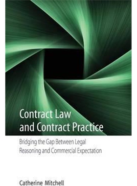 预订不退不换Contract Law and Contract Practice:Bridging the Gap Between Legal Reasoning and Commercial Expectation