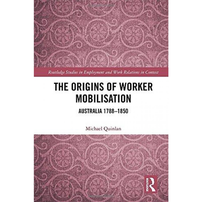 按需印刷不退不换The Origins of Worker Mobilisation[9781138084087]