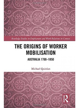 按需印刷不退不换The Origins of Worker Mobilisation[9781138084087]