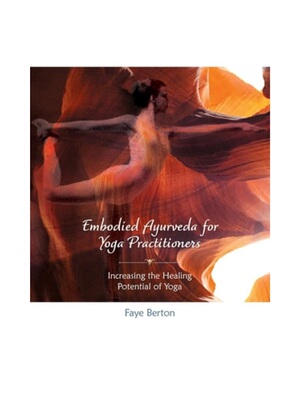 按需印刷不退不换Embodied Ayurveda for Yoga Practitioners[9780999034033]