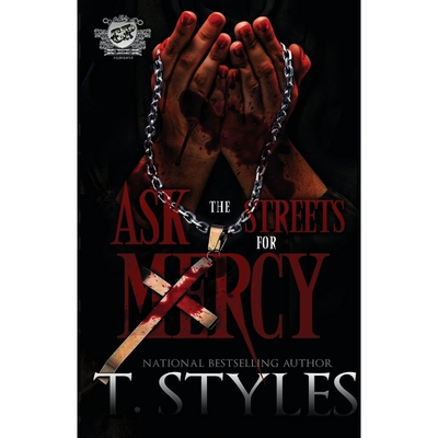 按需印刷不退不换Ask The Streets For Mercy (The Cartel Publications Presents)[9781948373289]