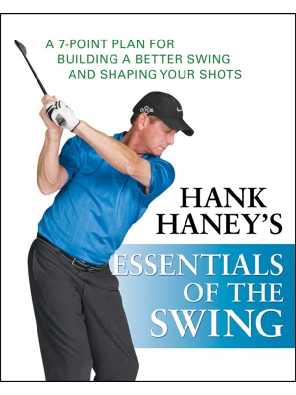 按需印刷不退不换Hank Haney's Essentials of the Swing