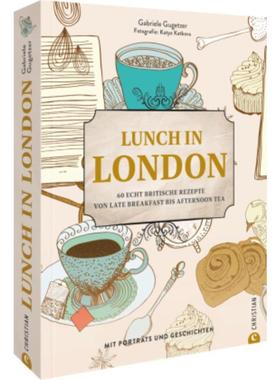 预订【德语】 Lunch in London:50 echt britische Rezepte von Late Breakfast bis Afternoo