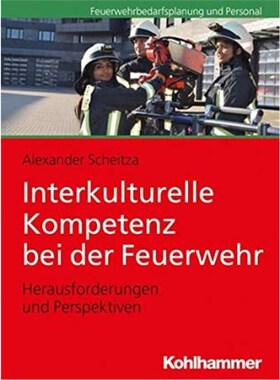 预订【德语】 Interkulturelle Kompetenz bei der Feuerwehr:Herausforderungen und Perspektiven