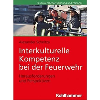 预订【德语】 Interkulturelle Kompetenz bei der Feuerwehr:Herausforderungen und Perspektiven