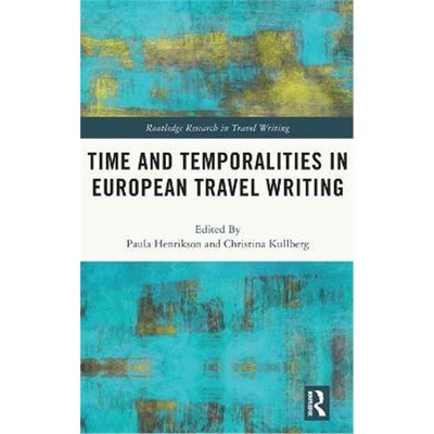 按需印刷Time and Temporalities in European Travel Writing[9780367653903]
