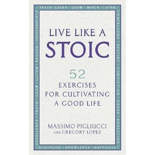 预订Live Like A Stoic:52 Exercises for Cultivating a Good Life