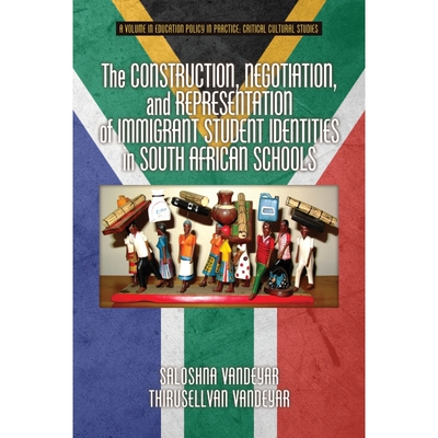 预订不退不换The Construction, Negotiation, and Representation of Immigrant Student Identities in South African s