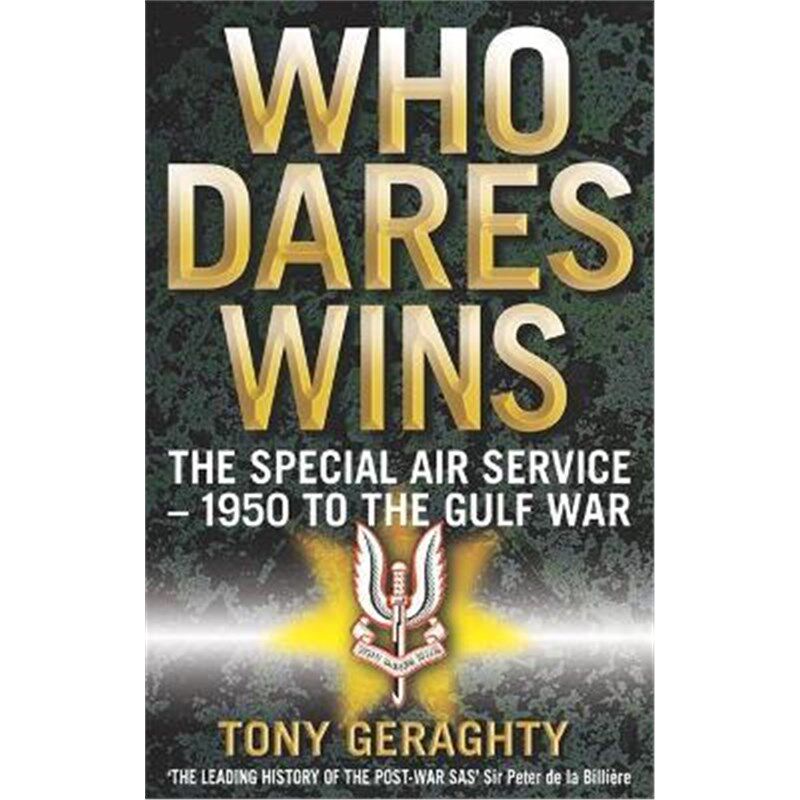 预订who dares wins:the story of the sas 1950-1992
