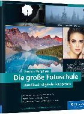 预订【德语】 Die große Fotoschule:Handbuch digitale Fotopraxis
