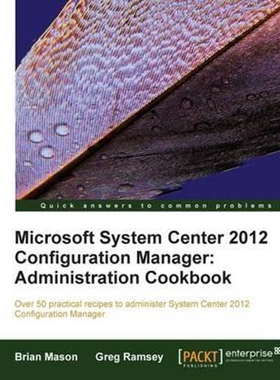 按需印刷不退不换Microsoft System Center 2012 Configuration Manager[9781849684941]