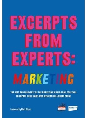 预订Excerpts from Experts: Marketing:The best and brightest of the marketing world come together to impart their hard-wo