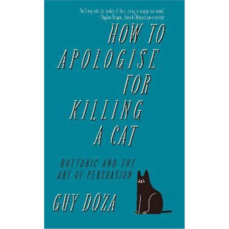 预订how to apologise for killing a cat:rhetoric and the art of