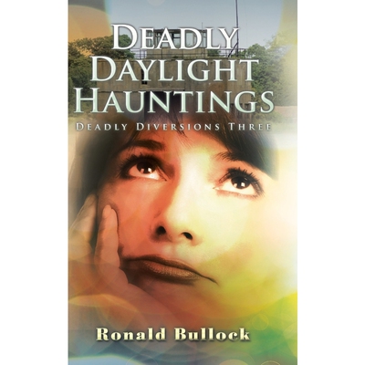 按需印刷Deadly Daylight Hauntings[9781504992718]