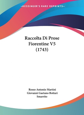 按需印刷Raccolta Di Prose Fiorentine V5 (1743)[9781104368852]