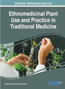 按需印刷Ethnomedicinal Plant Use and Practice in Traditional Medicine[9781799813200]