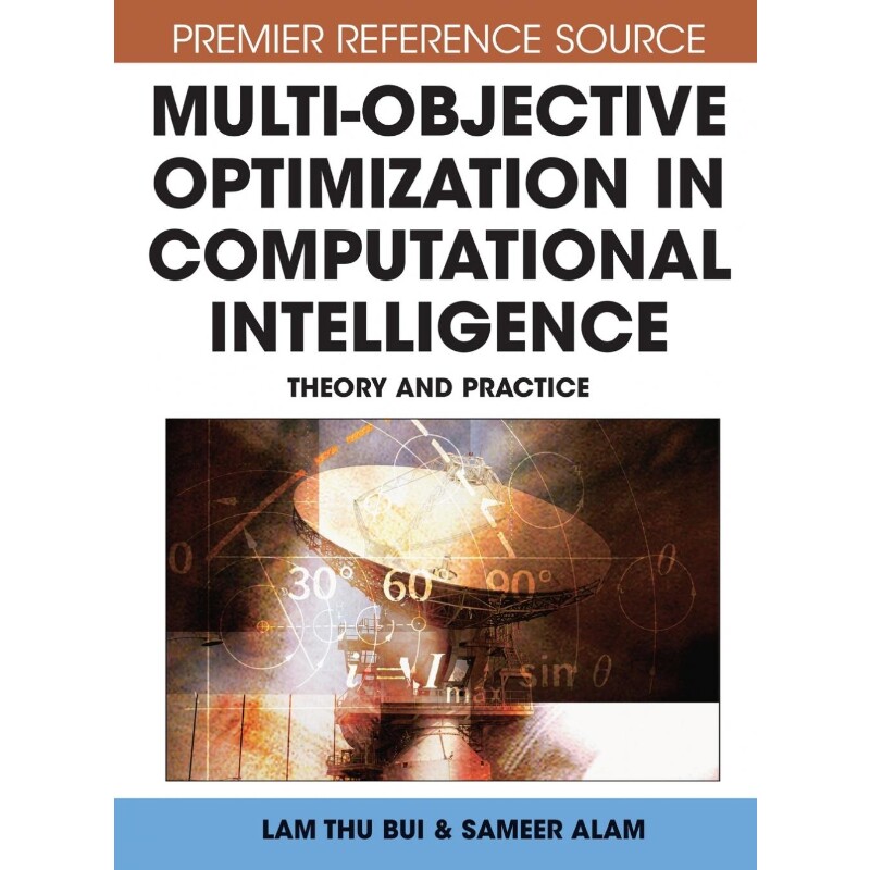 按需印刷不退不换Multi-Objective Optimization in Computational Intelligence[9781599044989]
