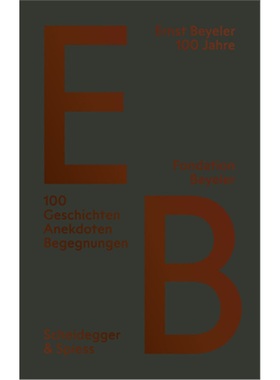 预订【德语】 Ernst Beyeler - 100 Jahre[9783039420766]