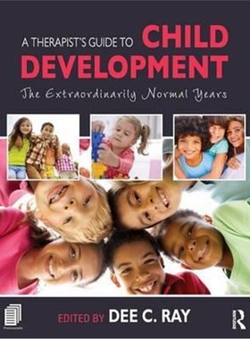 按需印刷A Therapist's Guide to Child Development:The Extraordinarily Normal Years[9781138828971]