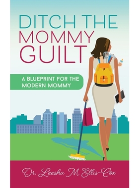 按需印刷Ditch the Mommy Guilt[9781948400701]