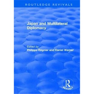 按需印刷Japan and Multilateral Diplomacy[9781138629479]