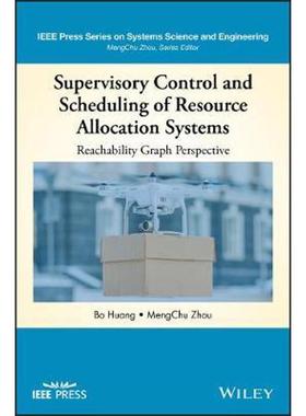 按需印刷Supervisory Control and Scheduling of Resource Allocation Systems:Reachability Graph Perspective[9781119619680]