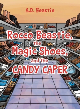 按需印刷Rocco Beastie, the Magic Shoes, and the Candy Caper[9781662452840]