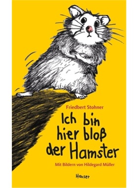 预订【德语】Ich bin hier blob der Hamster[9783446245174]
