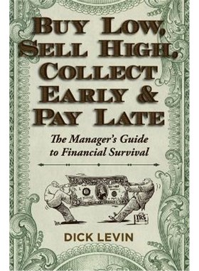 按需印刷Buy Low, Sell High, Collect Early and Pay Late[9781626549241]