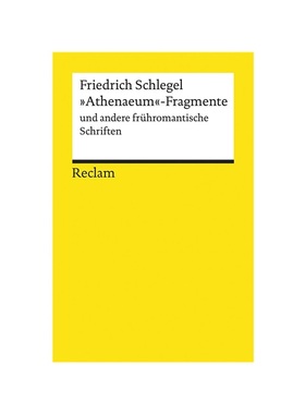 现货?Athenaeum?-Fragmente und andere frühromantische Schriften (Reclams Universal-Bibliothek, Band 19525)
