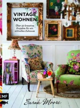 预订【德语】 Vintage-Wohnen:Über 50 kreative Projekte für ein stilvolles Zuhause